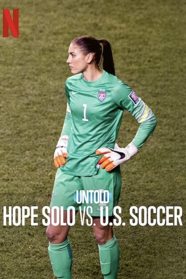 فيلم Untold: Hope Solo vs. U.S. Soccer 2024 مترجم