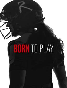 فيلم Born to Play 2020 مترجم