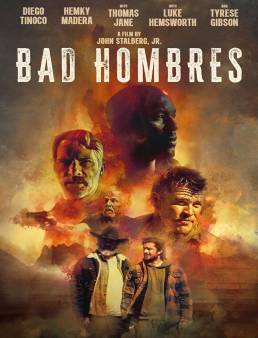 فيلم Bad Hombres 2023 مترجم