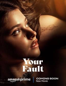 فيلم Your Fault 2024 مترجم