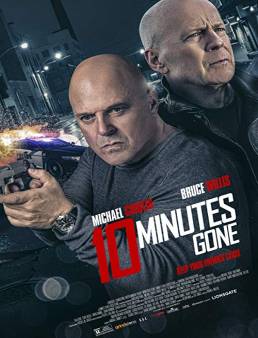 فيلم 10 Minutes Gone 2019 مترجم