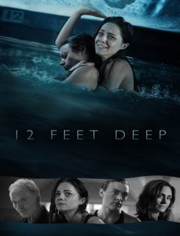 مشاهدة فيلم 12 Feet Deep 2017 مترجم