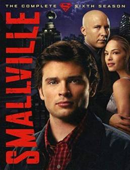 مسلسل Smallville الموسم 6 الحلقة 22