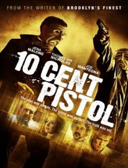 مشاهدة فيلم 10Cent Pistol مترجم