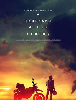 فيلم A Thousand Miles Behind 2019 مترجم