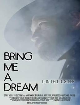 فيلم Bring Me a Dream 2020 مترجم