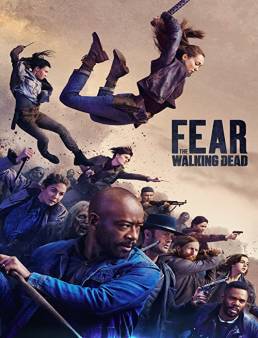 مسلسل Fear the Walking Dead الموسم 6 الحلقة 16 والاخيرة