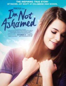 مشاهدة فيلم I'm Not Ashamed مترجم