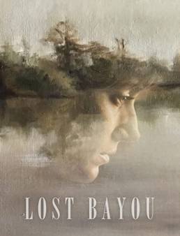 فيلم Lost Bayou 2019 مترجم