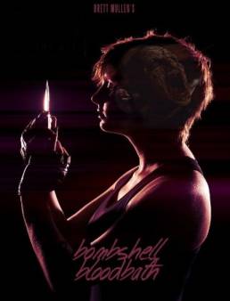 مشاهدة فيلم Bombshell Bloodbath 2014 مترجم