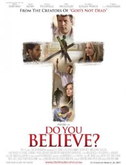 مشاهدة فيلم Do You Believe 2015 مترجم