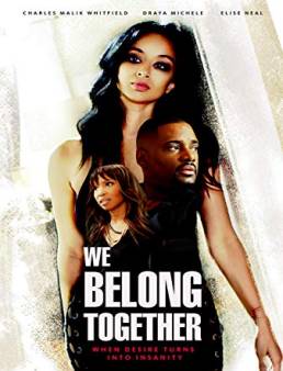 فيلم We Belong Together 2018 مترجم