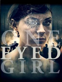 مشاهدة فيلم One Eyed Girl 2014 مترجم