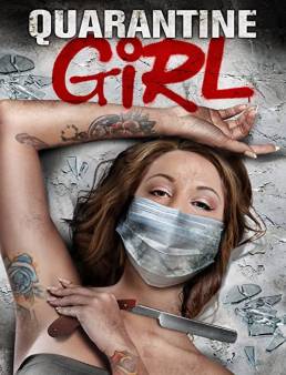 فيلم Quarantine Girl 2020 مترجم