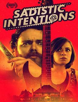 فيلم Sadistic Intentions 2019 مترجم