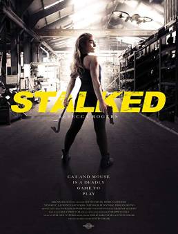 فيلم Stalked 2019 مترجم