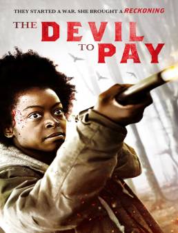 فيلم The Devil to Pay 2020 مترجم