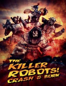 فيلم The Killer Robots Crash and Burn 2016 مترجم