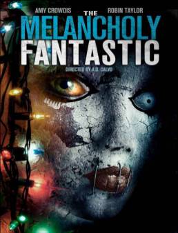 مشاهدة فيلم The Melancholy Fantastic مترجم