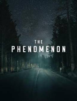 فيلم The Phenomenon 2020 مترجم