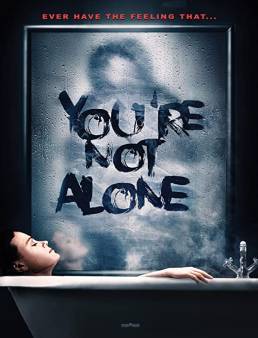 فيلم You're Not Alone 2020 مترجم