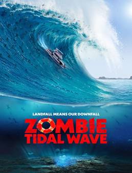 فيلم Zombie Tidal Wave 2019 مترجم