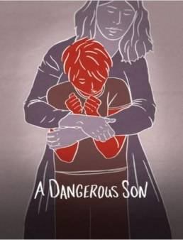 فيلم A Dangerous Son 2018 مترجم