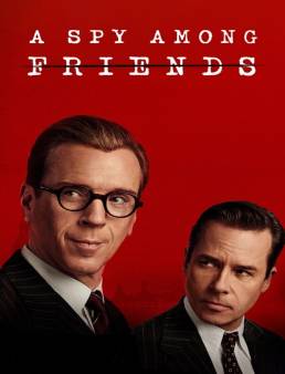 مسلسل A Spy Among Friends الموسم 1 الحلقة 6 الاخيرة