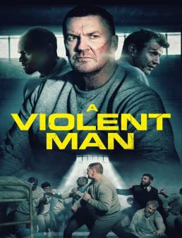 فيلم A Violent Man 2022 مترجم اون لاين