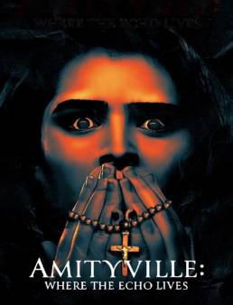 فيلم Amityville: Where the Echo Lives 2024 مترجم