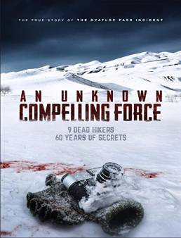 فيلم An Unknown Compelling Force 2021 مترجم