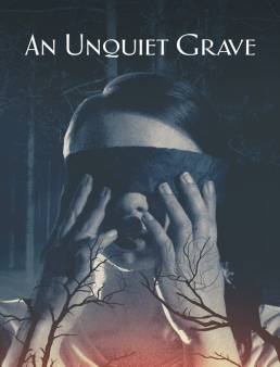 فيلم An Unquiet Grave 2020 مترجم