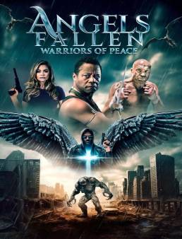 فيلم Angels Fallen: Warriors of Peace 2024 مترجم