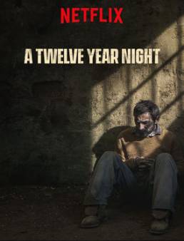 فيلم A Twelve-Year Night 2018 مترجم