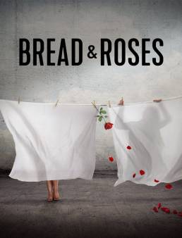 فيلم Bread & Roses 2024 مترجم