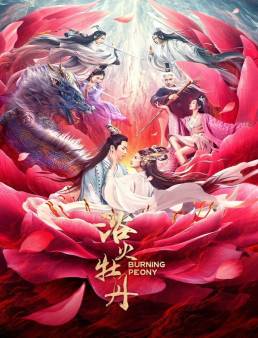 فيلم Burning Peony 2022 مترجم