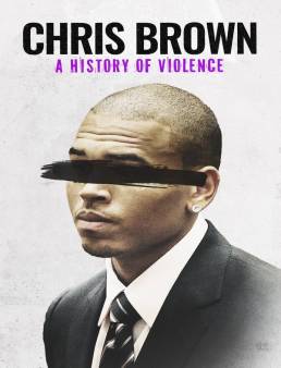 فيلم Chris Brown: A History of Violence 2024 مترجم