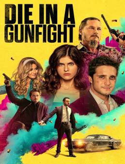 فيلم Die in a Gunfight 2021 مترجم