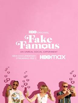 فيلم Fake Famous 2021 مترجم