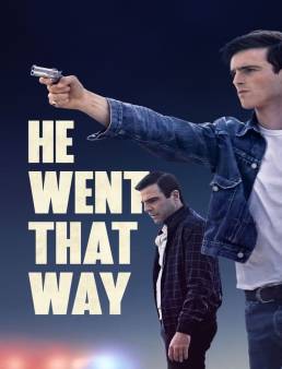 فيلم He Went That Way 2024 مترجم