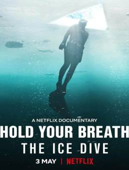 فيلم Hold Your Breath: The Ice Dive 2022 مترجم