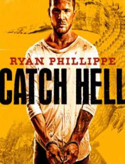 مشاهدة فيلم Catch Hell مترجم اون لاين