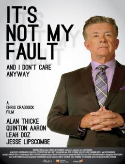 فيلم It's Not My Fault and I Don't Care Anyway مترجم