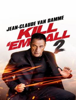 فيلم Kill 'em All 2 2024 مترجم