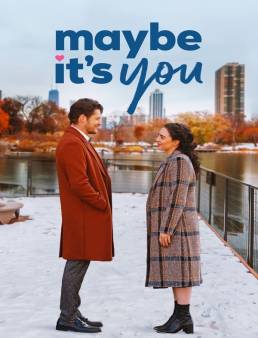 فيلم Maybe It's You 2023 مترجم