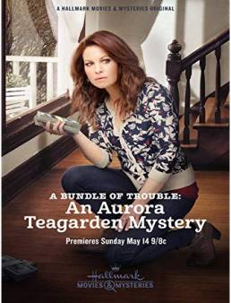 فيلم A Bundle of Trouble An Aurora Teagarden Mystery 2017 مترجم