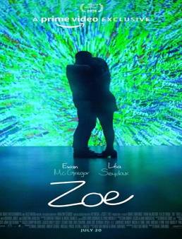 فيلم Zoe 2018 مترجم