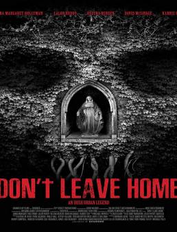 فيلم Don't Leave Home 2018 مترجم