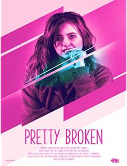 فيلم Pretty Broken 2018 مترجم