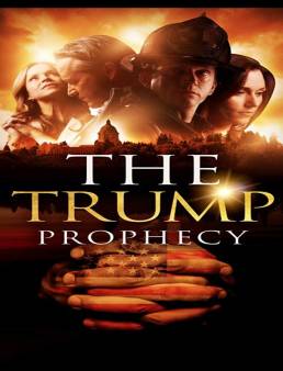 فيلم The Trump Prophecy 2018 مترجم